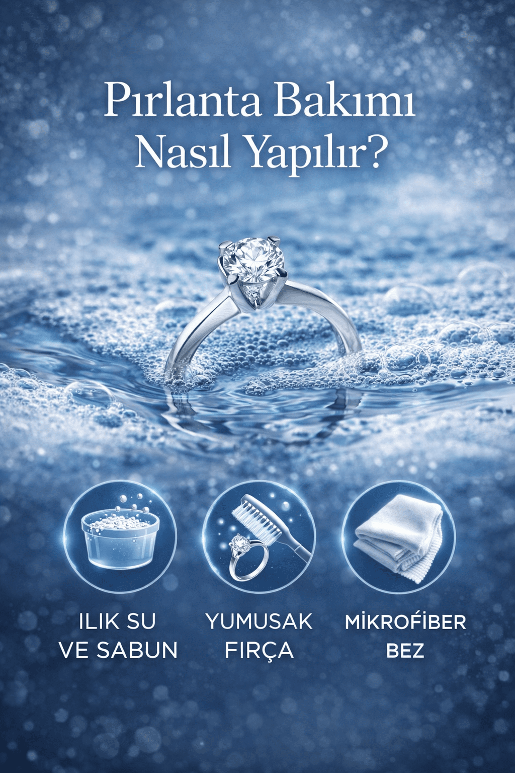 Pırlanta Bakımı Nasıl Yapılır?